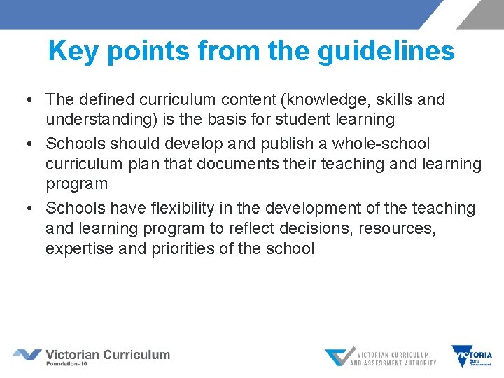 Key points from the guidelines • The defined curriculum content (knowledge, skills and understanding) Key points from the guidelines • The defined curriculum content (knowledge, skills and understanding)