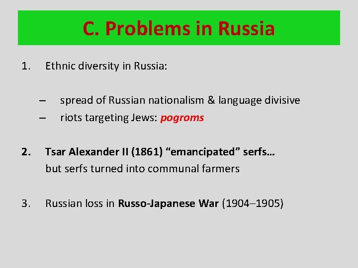C. Problems in Russia 1. Ethnic diversity in Russia: – – spread of Russian