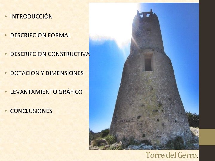  • INTRODUCCIÓN • DESCRIPCIÓN FORMAL • DESCRIPCIÓN CONSTRUCTIVA • DOTACIÓN Y DIMENSIONES •