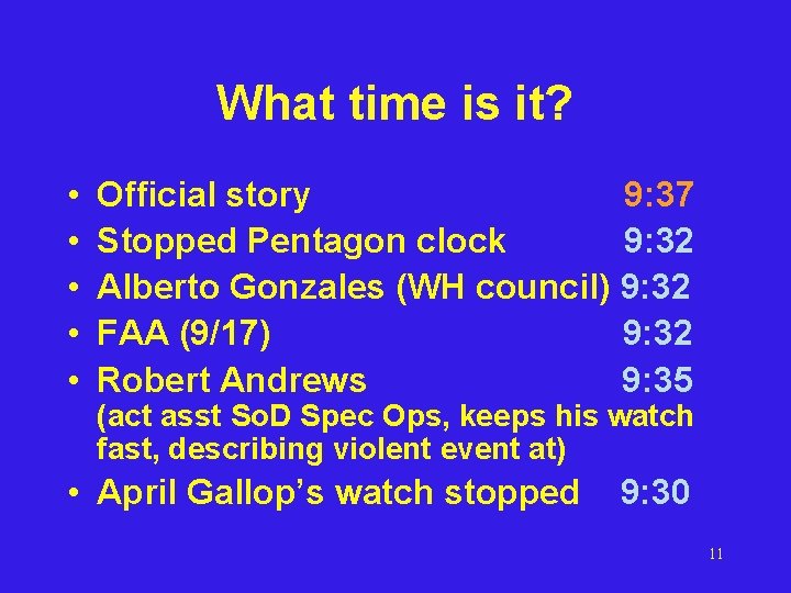 What time is it? • • • Official story 9: 37 Stopped Pentagon clock