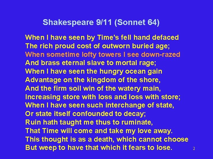 Shakespeare 9/11 (Sonnet 64) When I have seen by Time's fell hand defaced The