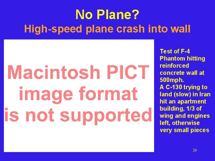 No Plane? High-speed plane crash into wall Test of F-4 Phantom hitting reinforced concrete