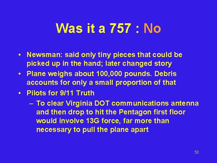 Was it a 757 : No • Newsman: said only tiny pieces that could