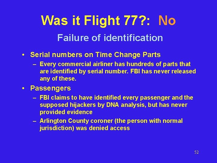 Was it Flight 77? : No Failure of identification • Serial numbers on Time Was it Flight 77? : No Failure of identification • Serial numbers on Time