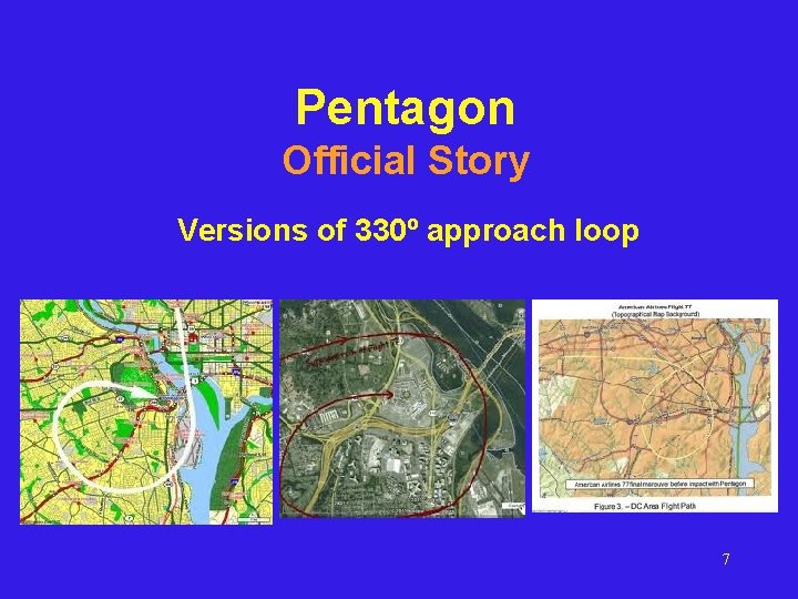 Pentagon Official Story Versions of 330º approach loop 7 