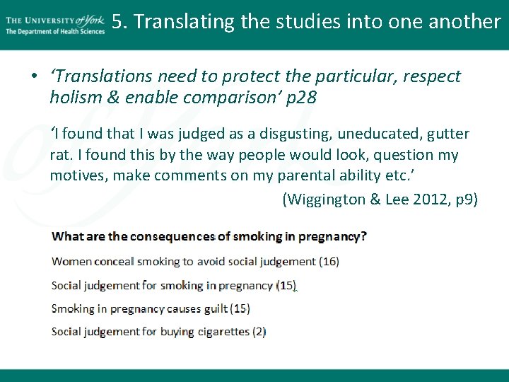5. Translating the studies into one another • ‘Translations need to protect the particular, 5. Translating the studies into one another • ‘Translations need to protect the particular,