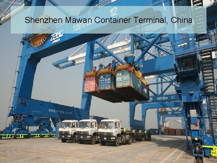 Shenzhen Mawan Container Terminal, China 