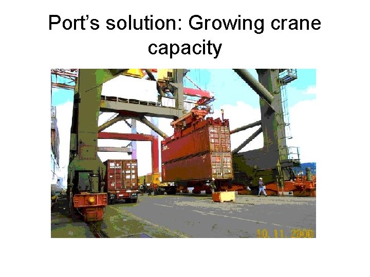 Port’s solution: Growing crane capacity 