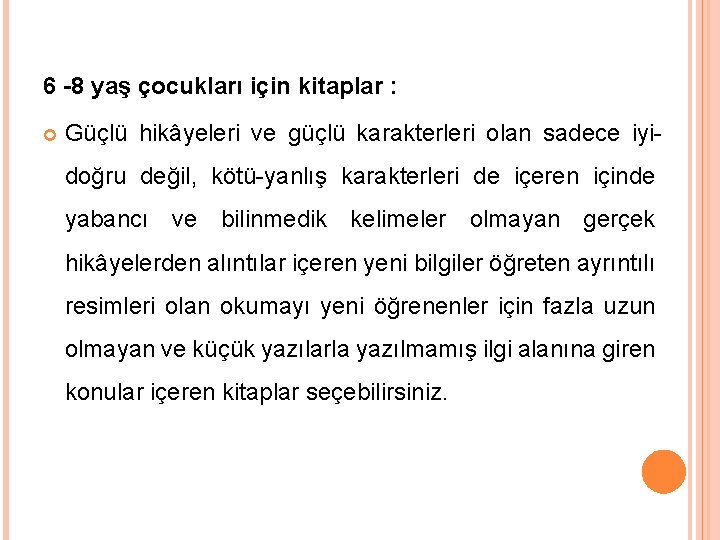 6 -8 yaş çocukları için kitaplar : Güçlü hikâyeleri ve güçlü karakterleri olan sadece 6 -8 yaş çocukları için kitaplar : Güçlü hikâyeleri ve güçlü karakterleri olan sadece