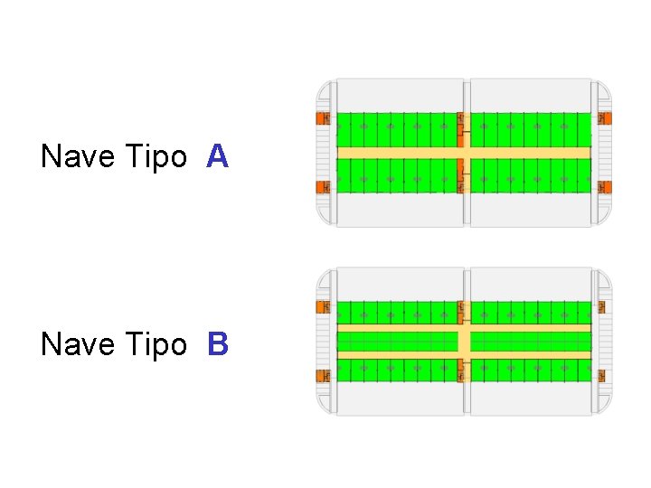 Nave Tipo A Nave Tipo B 