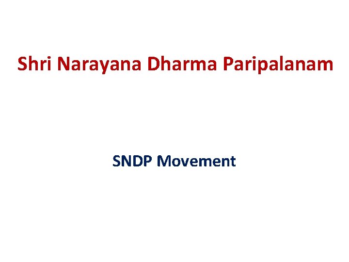 Shri Narayana Dharma Paripalanam SNDP Movement 