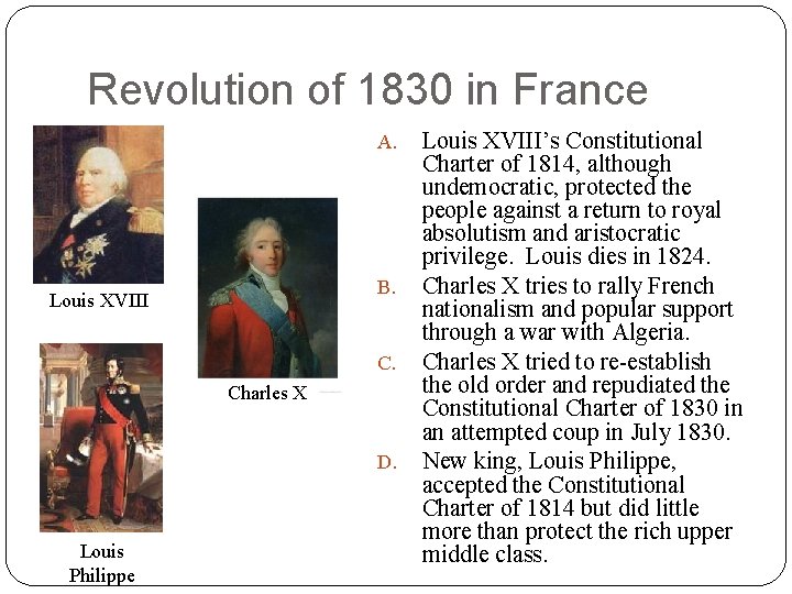 Revolution of 1830 in France Louis XVIII’s Constitutional Charter of 1814, although undemocratic, protected