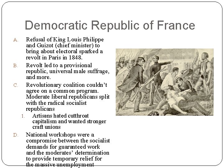 Democratic Republic of France Refusal of King Louis Philippe and Guizot (chief minister) to