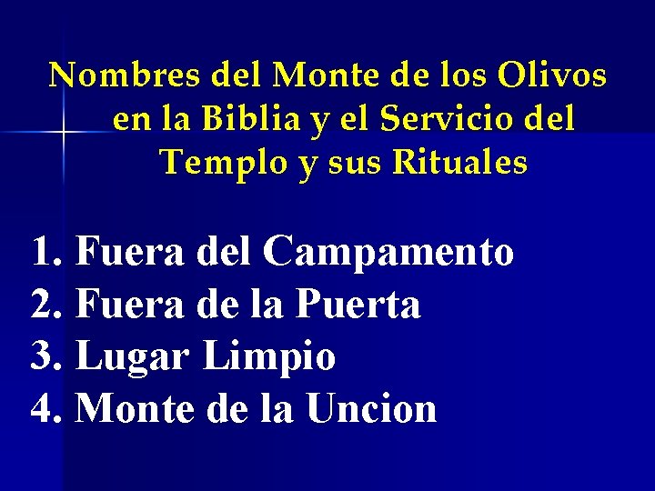 Nombres del Monte de los Olivos en la Biblia y el Servicio del Templo