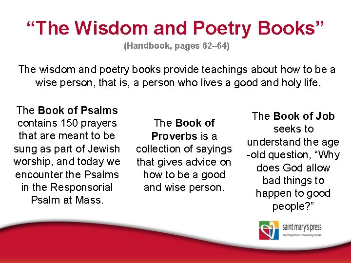 “The Wisdom and Poetry Books” (Handbook, pages 62– 64) The wisdom and poetry books