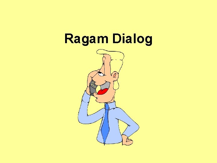 Ragam Dialog 