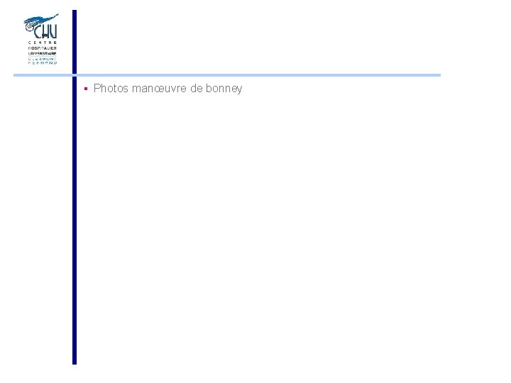 § Photos manœuvre de bonney 