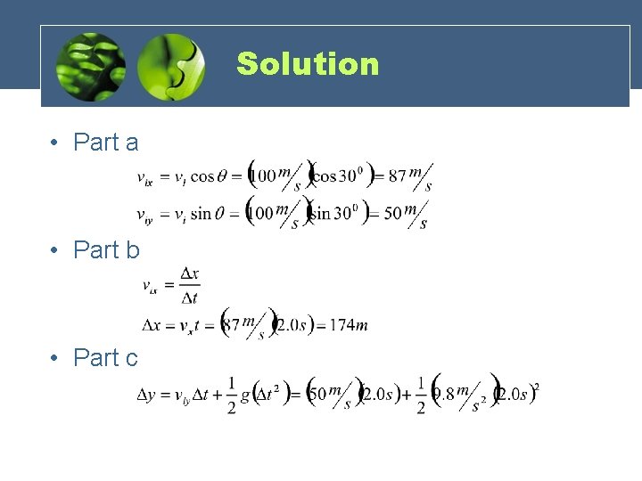 Solution • Part a • Part b • Part c 