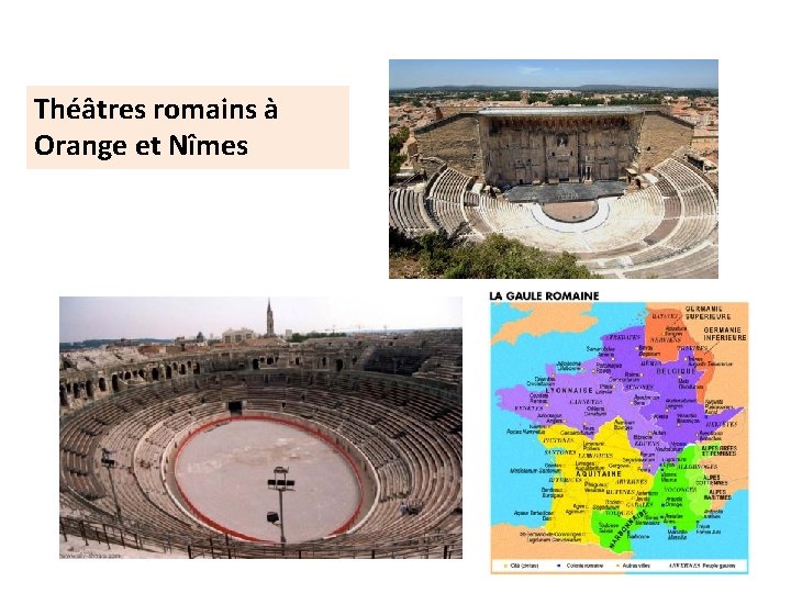 Théâtres romains à Orange et Nîmes 