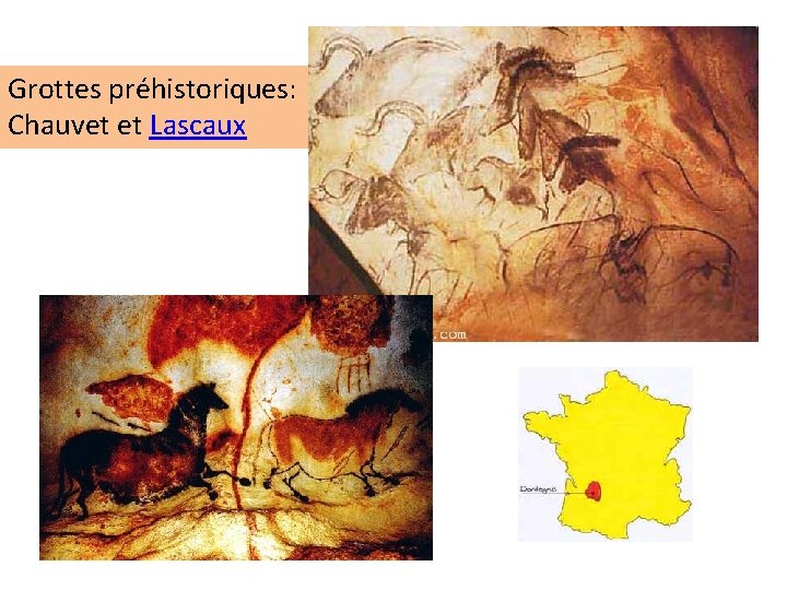 Grottes préhistoriques: Chauvet et Lascaux 