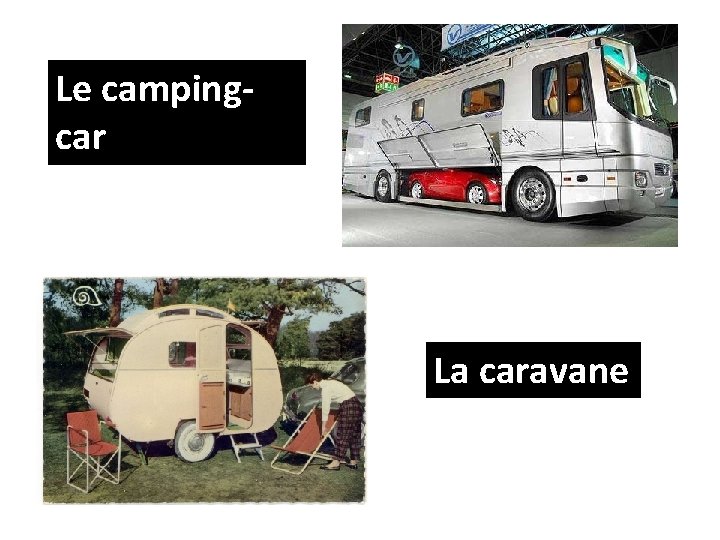 Le campingcar La caravane 