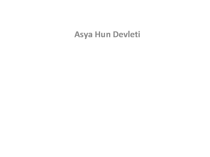 Asya Hun Devleti 