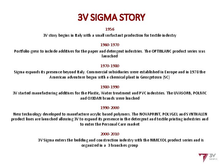 3 V SIGMA STORY 1956 3 V story begins in Italy with a small