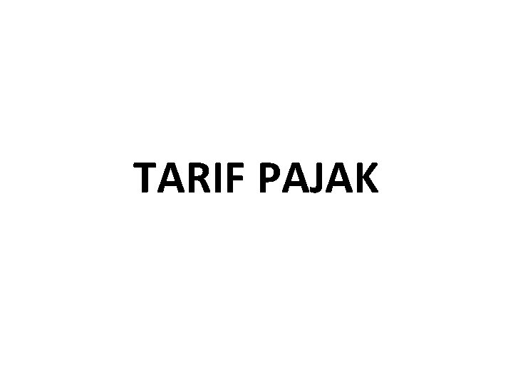 TARIF PAJAK 