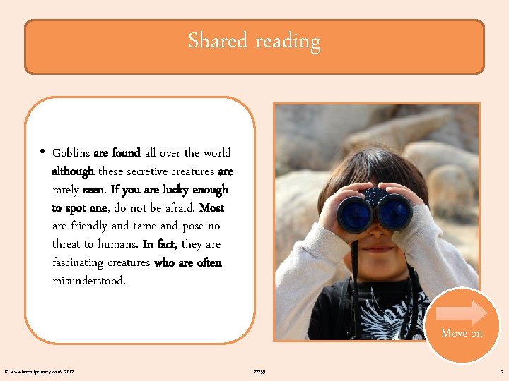 Shared reading • Goblins are found all over the world although these secretive creatures