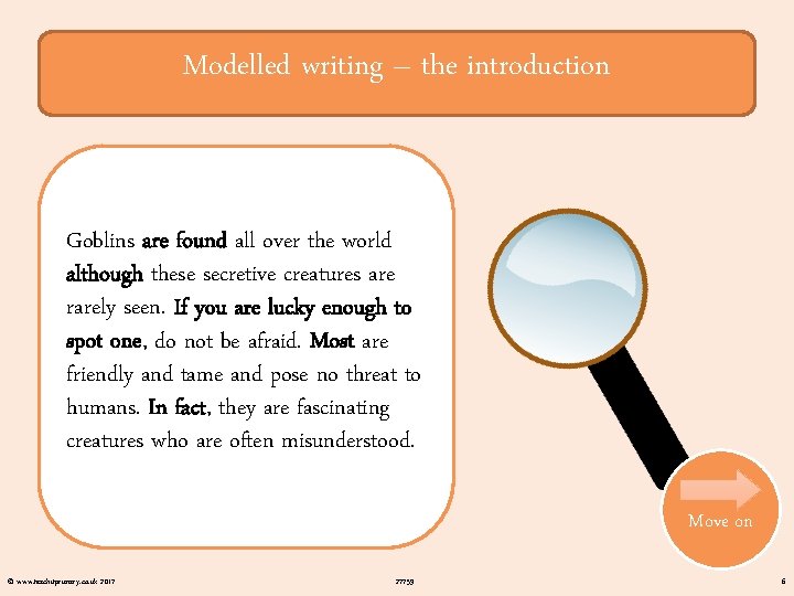 Modelled writing – the introduction Goblins are found all over the world although these