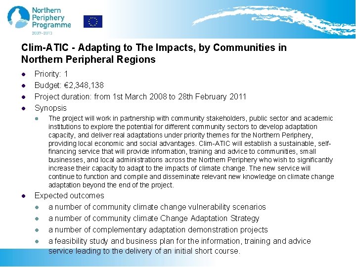 Clim-ATIC - Adapting to The Impacts, by Communities in Northern Peripheral Regions l l