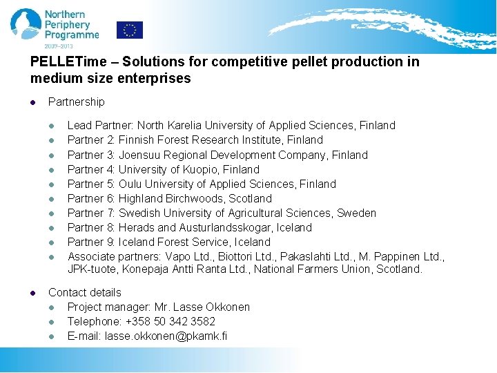 PELLETime – Solutions for competitive pellet production in medium size enterprises l Partnership l