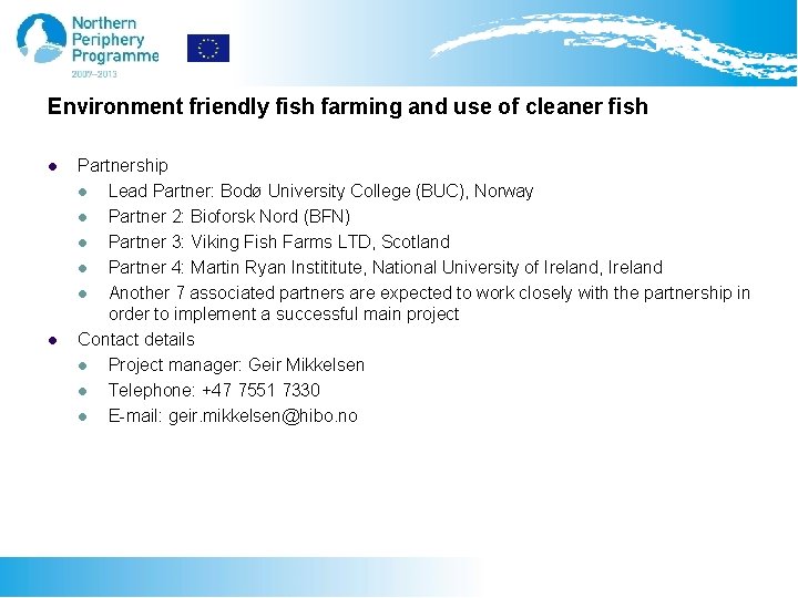 Environment friendly fish farming and use of cleaner fish l l Partnership l Lead