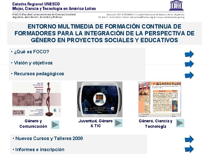 ENTORNO MULTIMEDIA DE FORMACIÓN CONTINUA DE FORMADORES PARA LA INTEGRACIÓN DE LA PERSPECTIVA DE