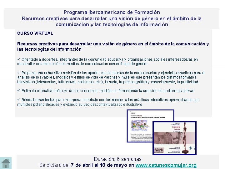 Programa Iberoamericano de Formación Recursos creativos para desarrollar una visión de género en el