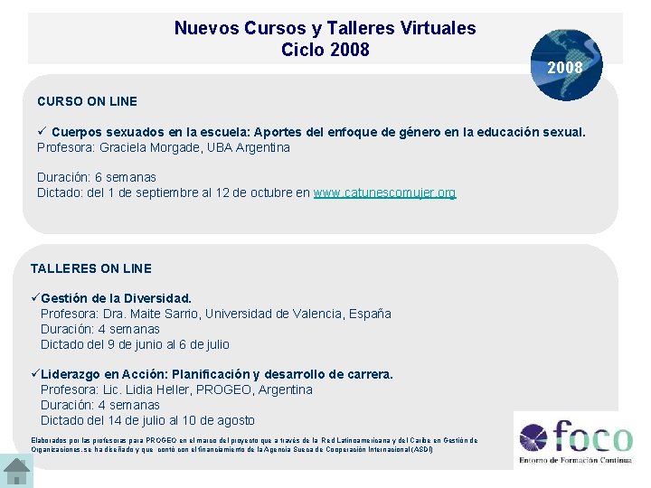 Nuevos Cursos y Talleres Virtuales Ciclo 2008 CURSO ON LINE ü Cuerpos sexuados en