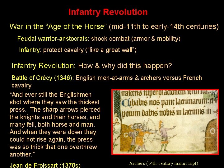 Infantry Revolution War in the “Age of the Horse” (mid-11 th to early-14 th