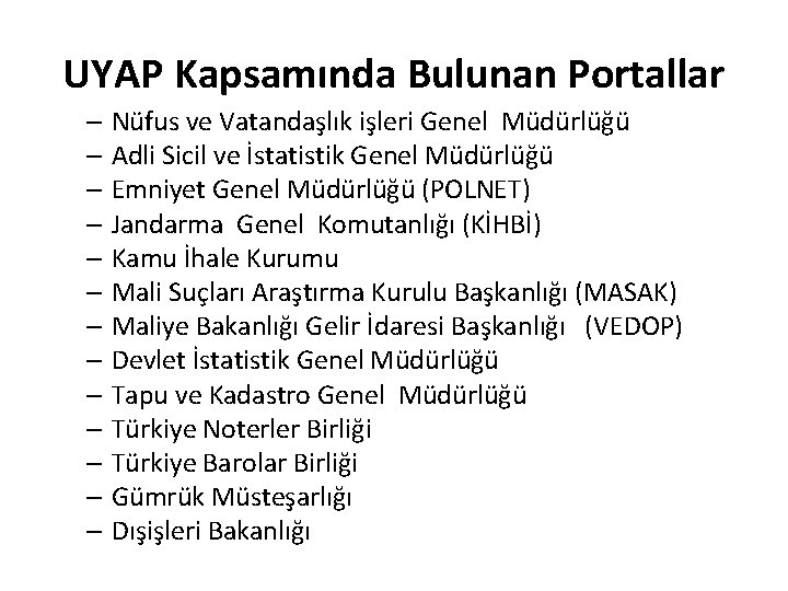 UYAP Kapsamında Bulunan Portallar – Nüfus ve Vatandaşlık işleri Genel Müdürlüğü – Adli Sicil