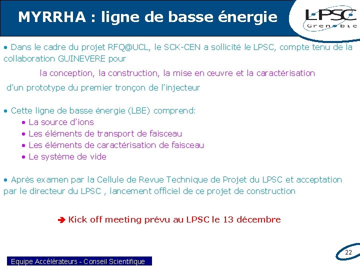 MYRRHA : ligne de basse énergie • Dans le cadre du projet RFQ@UCL, le