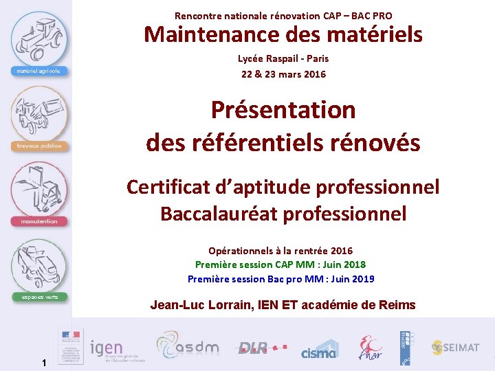 Rencontre nationale rénovation CAP – BAC PRO Maintenance des matériel agricole Lycée Raspail -