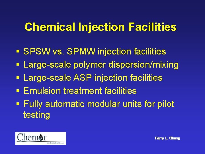 Chemical Injection Facilities § § § SPSW vs. SPMW injection facilities Large-scale polymer dispersion/mixing