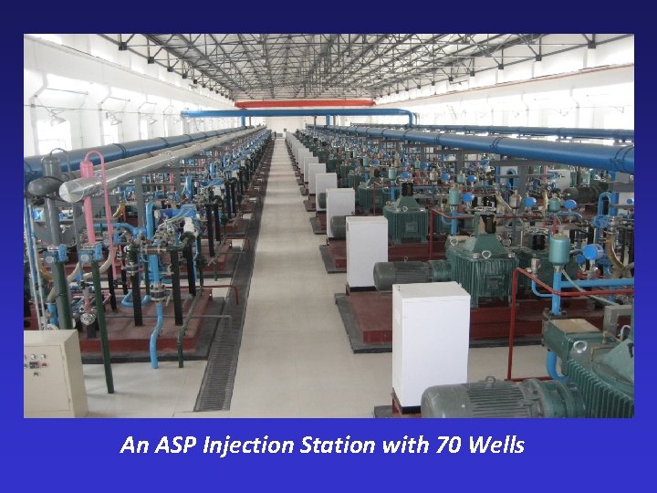 An ASP Injection Station with 70 Wells 