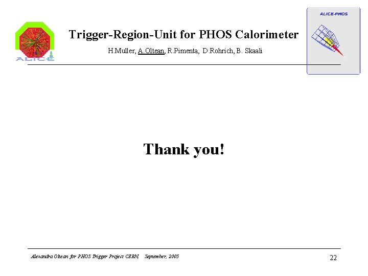 Trigger-Region-Unit for PHOS Calorimeter H. Muller, A. Oltean, R. Pimenta, D. Rohrich, B. Skaali