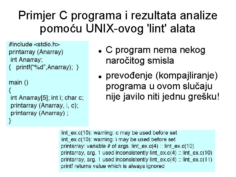 Primjer C programa i rezultata analize pomoću UNIX-ovog 'lint' alata C program nema nekog