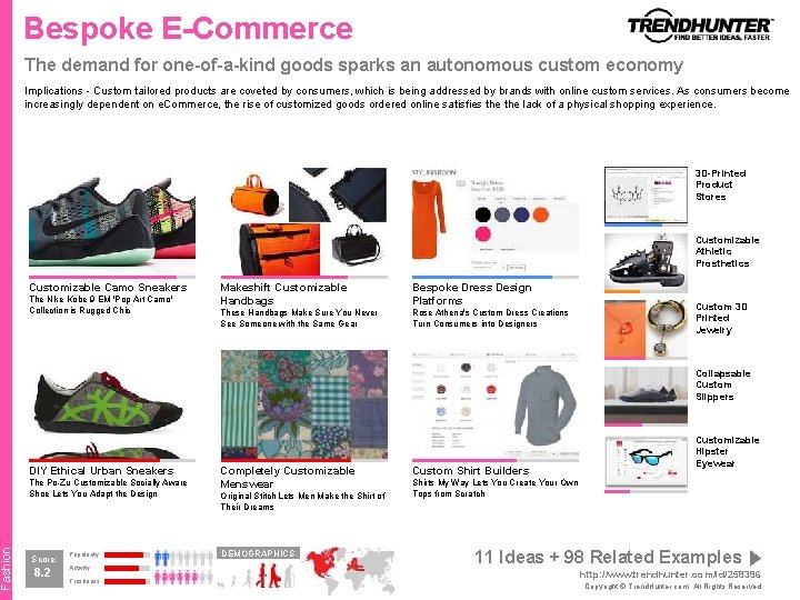 Fashion Bespoke E-Commerce The demand for one-of-a-kind goods sparks an autonomous custom economy Implications