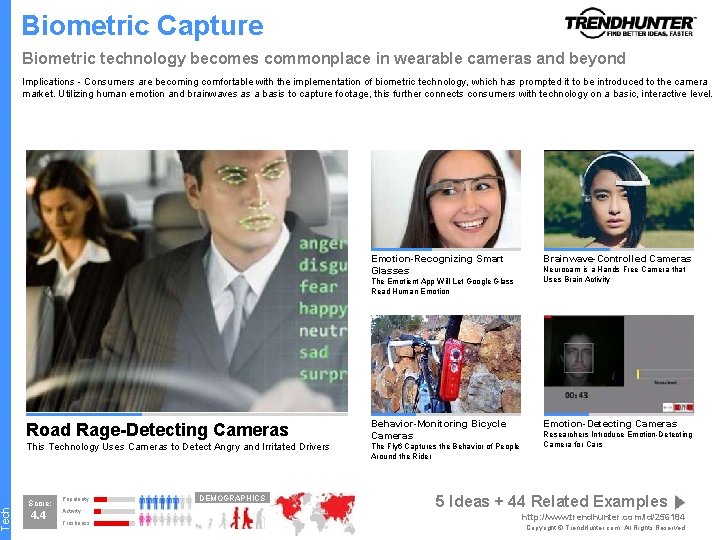 Tech Biometric Capture Biometric technology becomes commonplace in wearable cameras and beyond Implications -