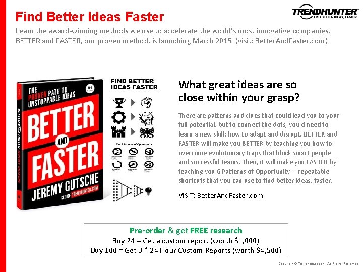 Find Better Ideas Faster Learn the award-winning methods we use to accelerate the world's