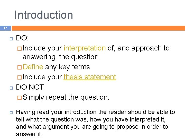 Introduction 17 DO: � Include your interpretation of, and approach to answering, the question.