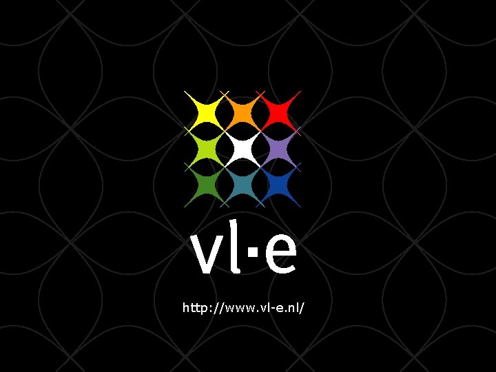 http: //www. vl-e. nl/ Uv. A, Amsterdam June 2007 WS-VLAM Introduction presentation http: //www. vl-e. nl/ Uv. A, Amsterdam June 2007 WS-VLAM Introduction presentation