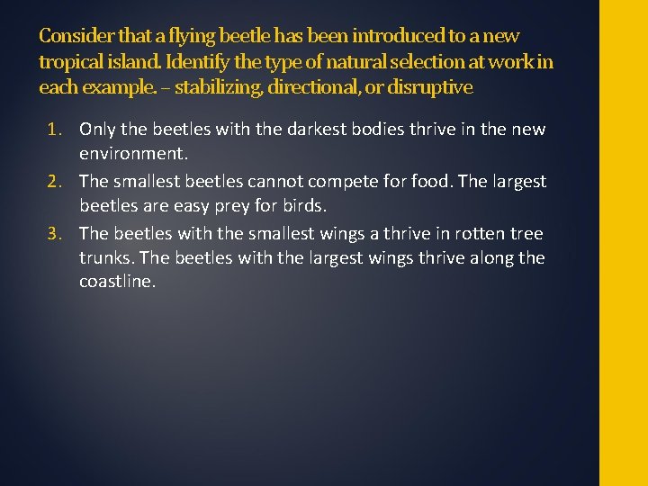 Consider that a flying beetle has been introduced to a new tropical island. Identify Consider that a flying beetle has been introduced to a new tropical island. Identify